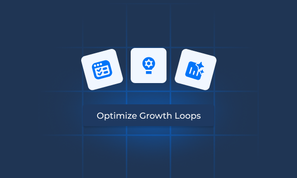 Growth Loop Optimization